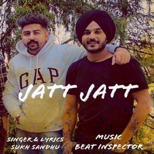 Download Jatt Jatt Sukh Sandhu mp3 song, Jatt Jatt Sukh Sandhu full album download