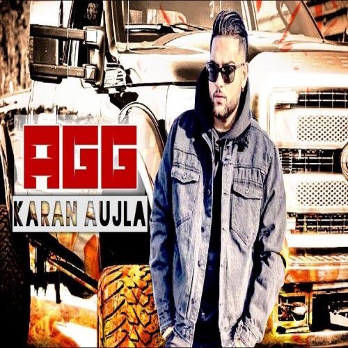 Download Agg Karan Aujla mp3 song, Agg Karan Aujla full album download