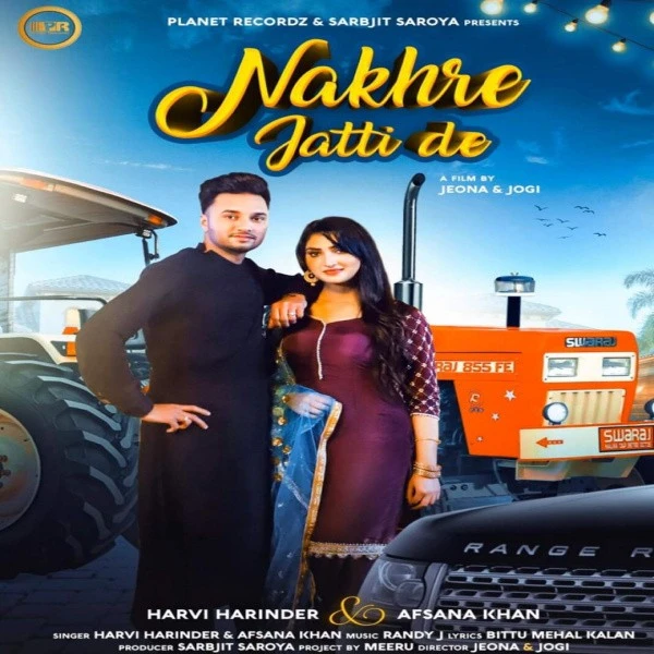 Download Nakhre Jatti De Afsana Khan, Harvi Harinder mp3 song, Nakhre Jatti De Afsana Khan, Harvi Harinder full album download