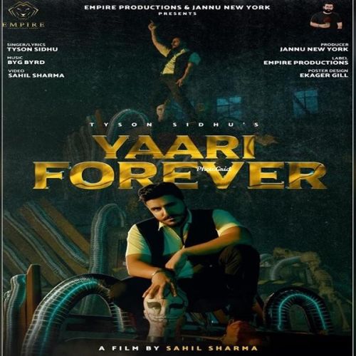 Download Yaari Forever Tyson Sidhu mp3 song, Yaari Forever Tyson Sidhu full album download