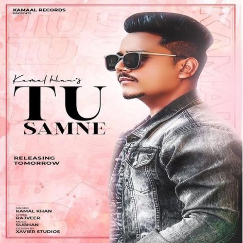 Download Tu Samne Kamal Khan mp3 song, Tu Samne Kamal Khan full album download