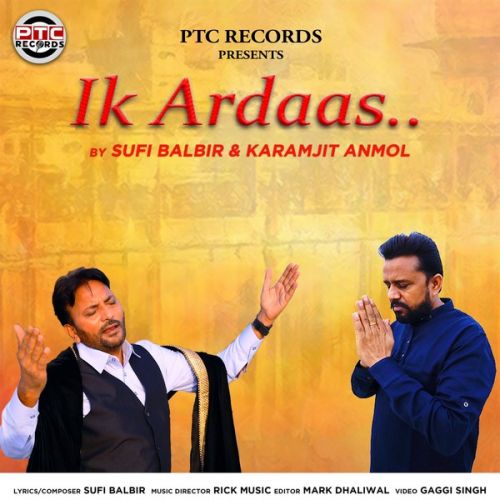 Download Ik Ardaas Karamjit Anmol, Sufi Balbir mp3 song, Ik Ardaas Karamjit Anmol, Sufi Balbir full album download