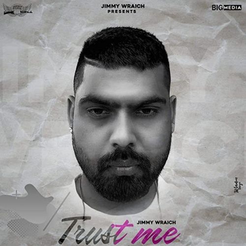 Download Trust Me Jimmy Wraich mp3 song, Trust Me Jimmy Wraich full album download