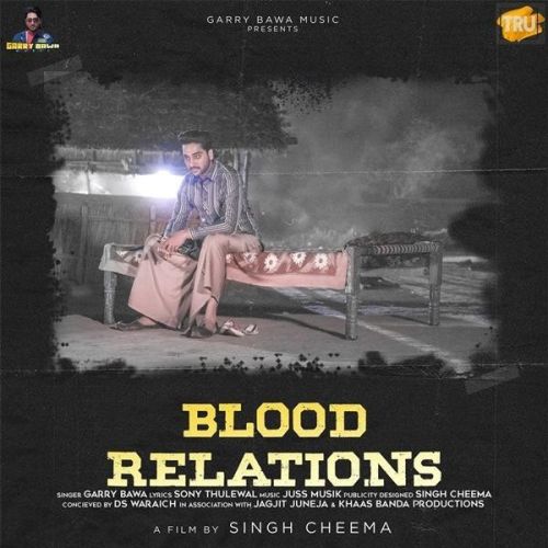 Download Blood Relations Garry Bawa mp3 song, Blood Relations Garry Bawa full album download