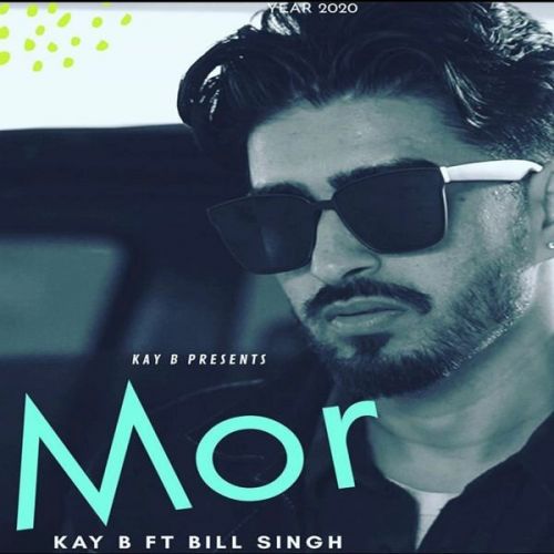 Download Mor Kay B, Bill Singh mp3 song, Mor Kay B, Bill Singh full album download