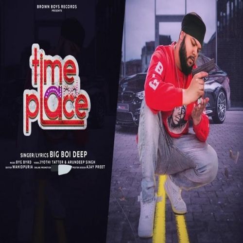 Download Time Place Big Boi Deep, Sunny Malton mp3 song, Time Place Big Boi Deep, Sunny Malton full album download