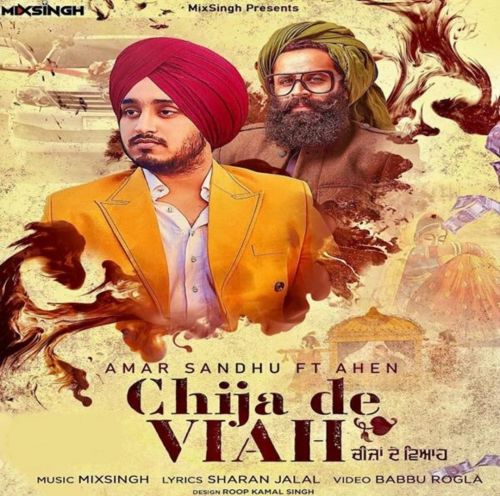 Download Chija De Viah Amar Sandhu, Ahen mp3 song, Chija De Viah Amar Sandhu, Ahen full album download