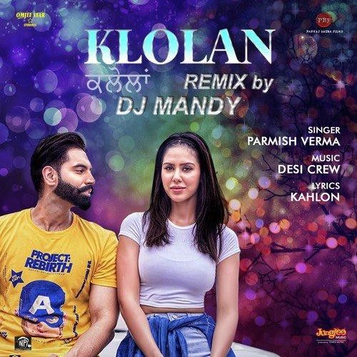 Download Klolan Remix DJ Mand, Parmish Verma mp3 song, Klolan Remix DJ Mand, Parmish Verma full album download