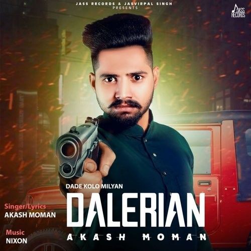 Download Dade Kolo Milyan Dalerian Akash Moman mp3 song, Dade Kolo Milyan Dalerian Akash Moman full album download