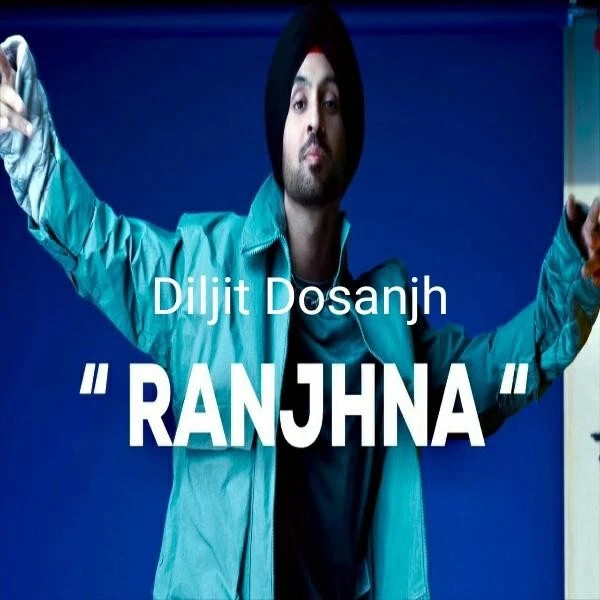 Download Ranjhna Diljit Dosanjh mp3 song