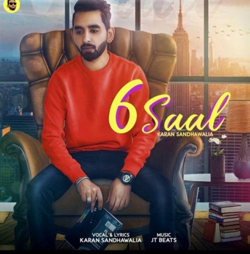 Download 6 Saal Karan Sandhawalia mp3 song, 6 Saal Karan Sandhawalia full album download