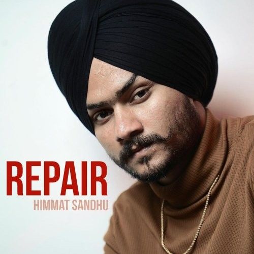 Download Repair Himmat Sandhu mp3 song, Repair Himmat Sandhu full album download