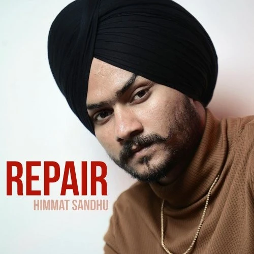 Download Repair Himmat Sandhu mp3 song, Repair Himmat Sandhu full album download