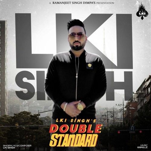 Download Double Standard Lki Singh mp3 song, Double Standard Lki Singh full album download
