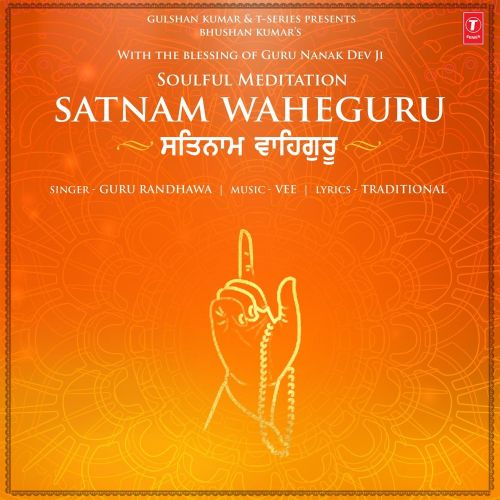 Download Satnam Waheguru Guru Randhawa mp3 song, Satnam Waheguru Guru Randhawa full album download