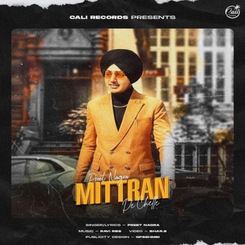 Download Mittran De Chelle Preet Nagra mp3 song, Mittran De Chelle Preet Nagra full album download