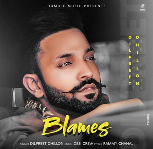 Download Blames Dilpreet Dhillon mp3 song, Blames Dilpreet Dhillon full album download