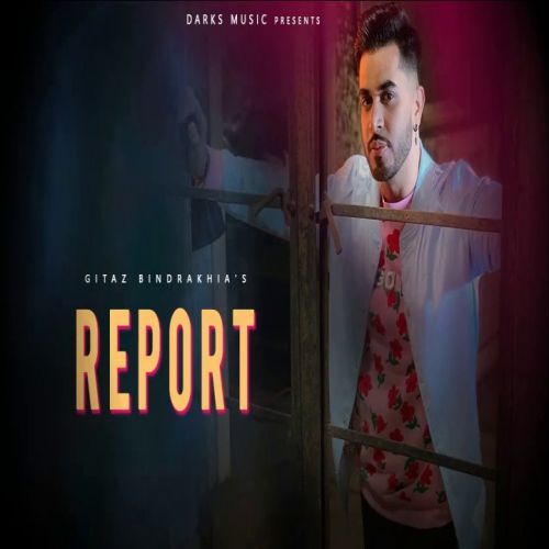Download Report Gitaz Bindrakhia mp3 song, Report Gitaz Bindrakhia full album download