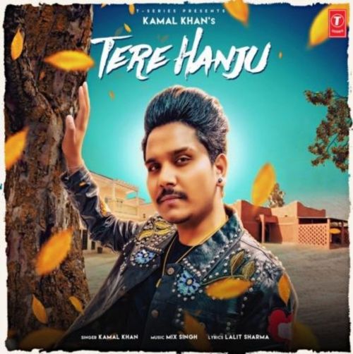 Download Tere Hanju Kamal Khan mp3 song, Tere Hanju Kamal Khan full album download