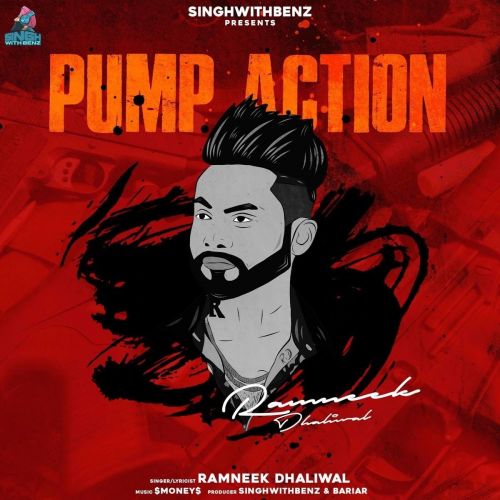Download Pump Action Ramneek Dhaliwal mp3 song, Pump Action Ramneek Dhaliwal full album download
