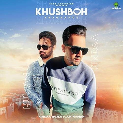 Download Khushboh Fragrance Kindaa Aujla mp3 song, Khushboh Fragrance Kindaa Aujla full album download