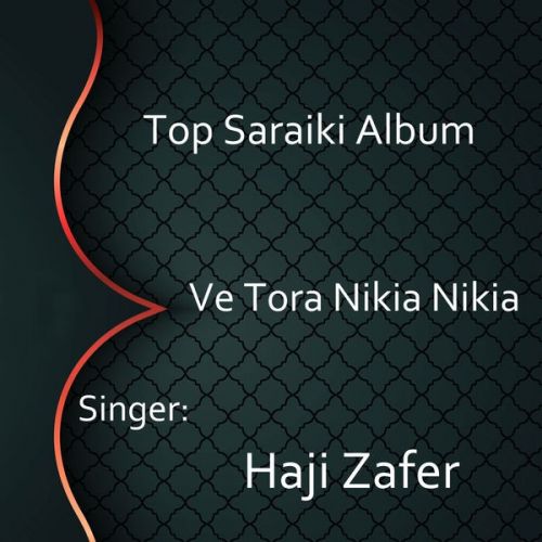 Ve Tora Nikia Nikia By Haji Zafer full mp3 album