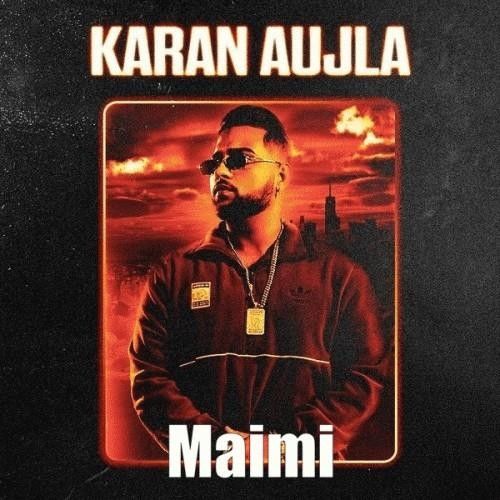 Download Maimi Karan Aujla, Paul G mp3 song, Maimi Karan Aujla, Paul G full album download