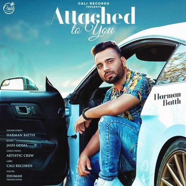 Download Attached To You Harman Batth mp3 song