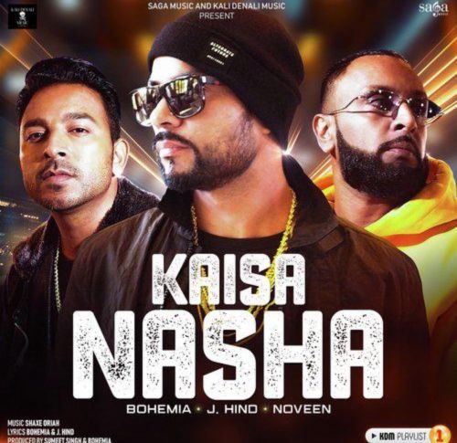 Download Kaisa Nasha Bohemia mp3 song, Kaisa Nasha Bohemia full album download