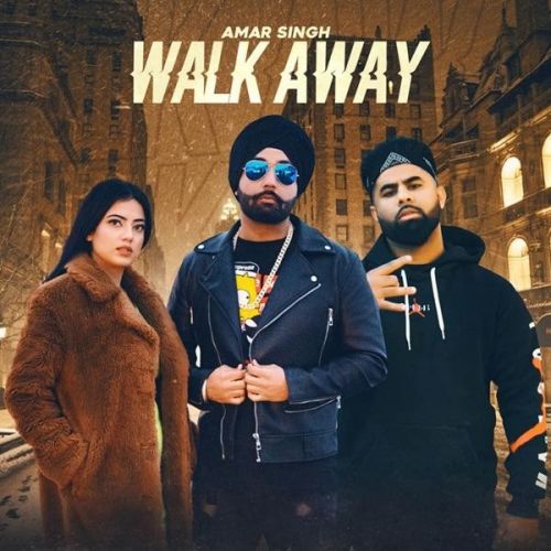Download Walk Away Amar Singh, Sunny Malton mp3 song, Walk Away Amar Singh, Sunny Malton full album download
