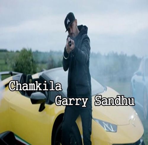 Download Chamkila Garry Sandhu mp3 song, Chamkila Garry Sandhu full album download