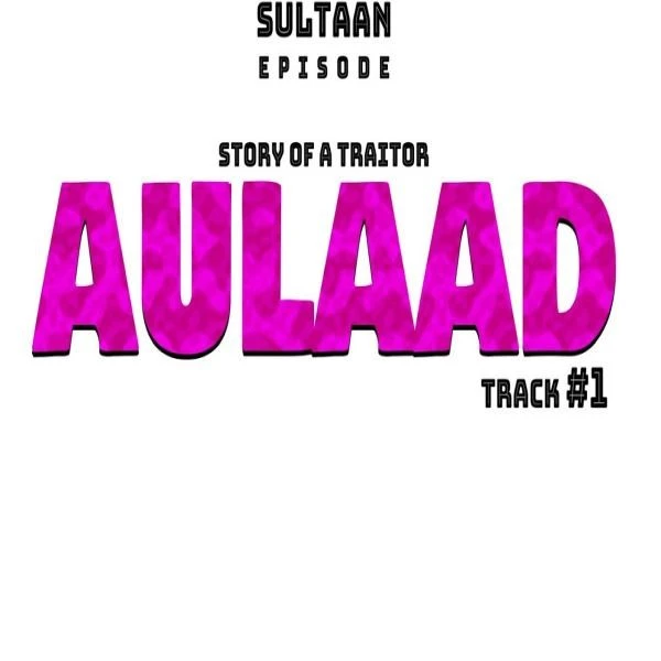 Download Aulaad Sultaan mp3 song