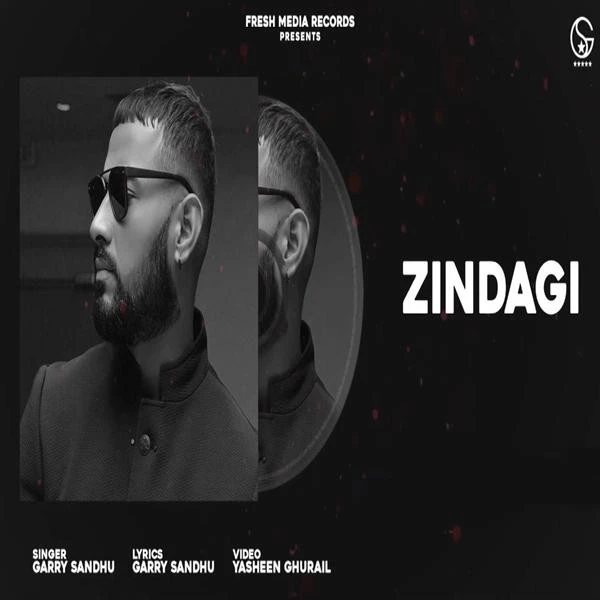 Download Zindagi Garry Sandhu mp3 song, Zindagi Garry Sandhu full album download