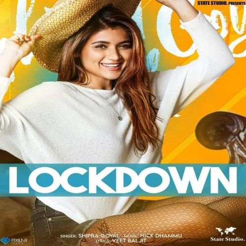 Download Lockdown Shipra Goyal mp3 song, Lockdown Shipra Goyal full album download