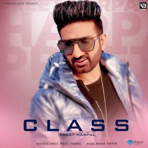 Download Class Preet Harpal mp3 song, Class Preet Harpal full album download