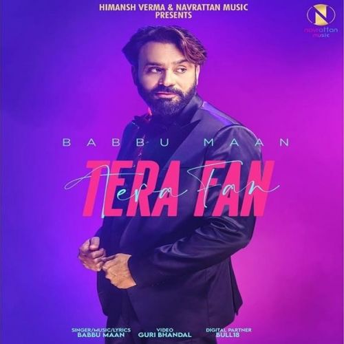 Download Tera Fan Babbu Maan mp3 song, Tera Fan Babbu Maan full album download