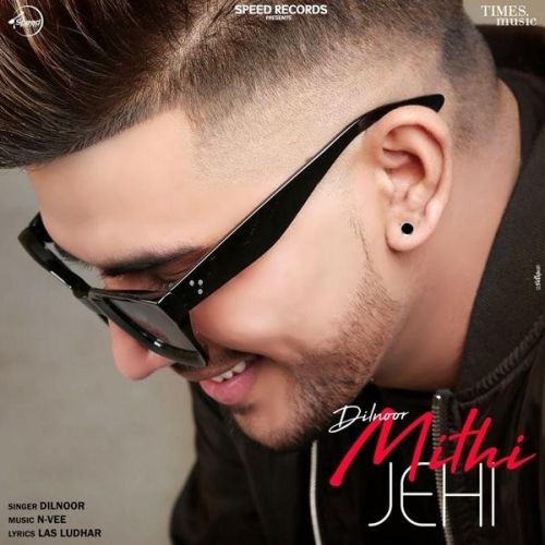 Download Mithi Jehi Dilnoor mp3 song, Mithi Jehi Dilnoor full album download