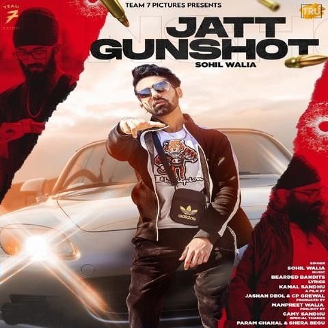Download Jatt Gunshot Sohil Walia mp3 song, Jatt Gunshot Sohil Walia full album download