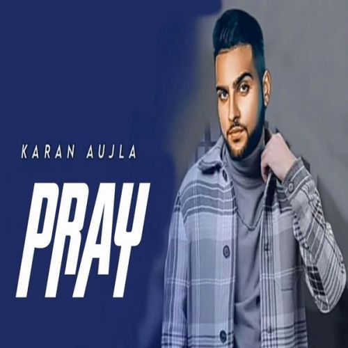 Pray Lyrics by Karan Aujla