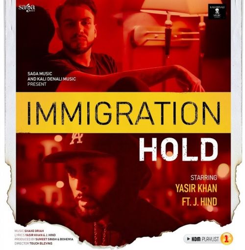 Download Immigration Hold Yasir Khan, J Hind mp3 song, Immigration Hold Yasir Khan, J Hind full album download