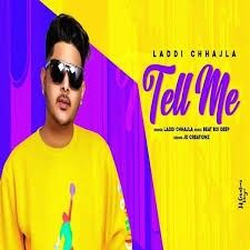 Download Tell Me Laddi Chhajla mp3 song, Tell Me Laddi Chhajla full album download