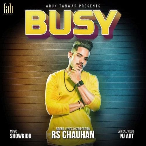 Download Busy RS Chauhan mp3 song, Busy RS Chauhan full album download