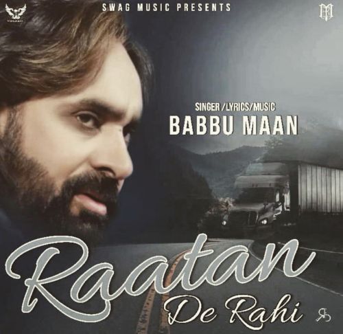 Download Raatan De Rahi Babbu Maan mp3 song, Raatan De Rahi Babbu Maan full album download
