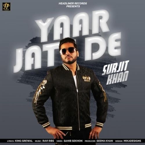 Download Yaar Jatt De Surjit Khan mp3 song, Yaar Jatt De Surjit Khan full album download