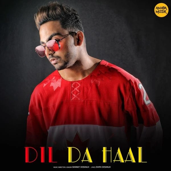 Download Dil Da Haal Bannet Dosanjh mp3 song, Dil Da Haal Bannet Dosanjh full album download