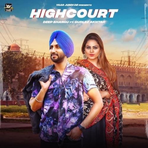 Download High Court Deep Bhangu, Gurlej Akhtar mp3 song, High Court Deep Bhangu, Gurlej Akhtar full album download