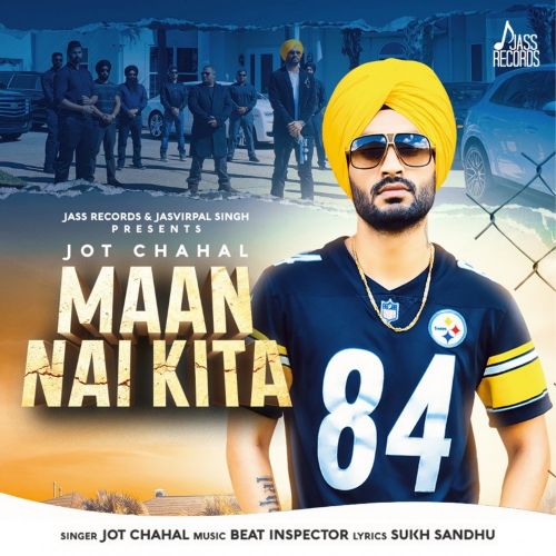 Download Maan Nai Kita Jot Chahal mp3 song, Maan Nai Kita Jot Chahal full album download