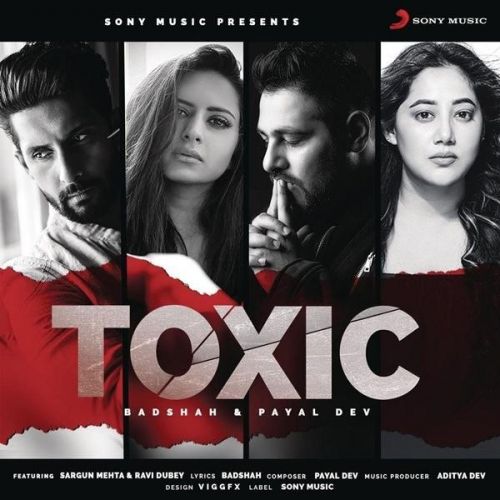 Download Toxic Badshah, Payal Dev mp3 song, Toxic Badshah, Payal Dev full album download