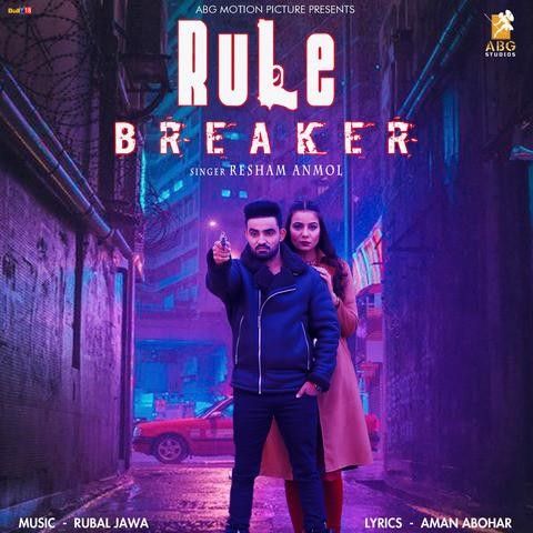 Download Rule Breaker Resham Singh Anmol mp3 song, Rule Breaker Resham Singh Anmol full album download