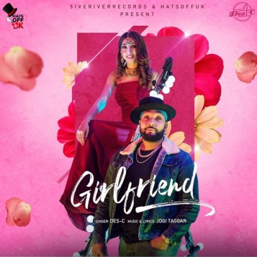 Download Girlfriend Des-C mp3 song, Girlfriend Des-C full album download